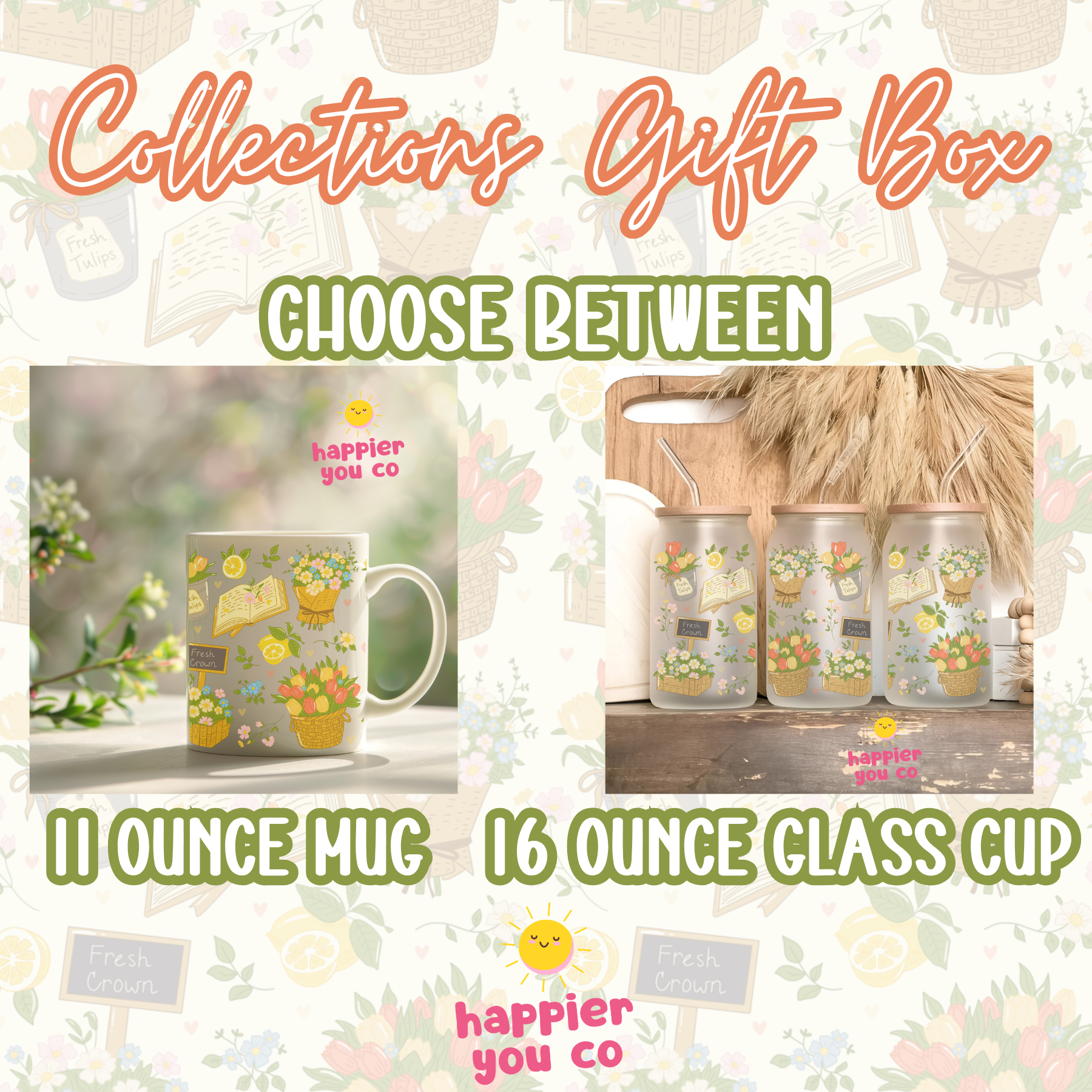 Promotional graphic for 'happier you co' mugs and glass cups with text indicating size options and a decorative background.