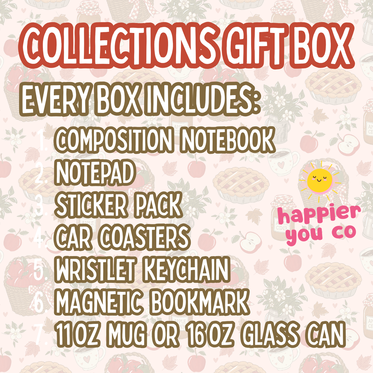 A digital graphic listing the contents of a 'Collections Gift Box' on a light pink patterned background. The text outlines included items: a composition notebook, notepad, sticker pack, car coasters, wristlet keychain, magnetic bookmark, and a 11oz mug or 16oz glass can.